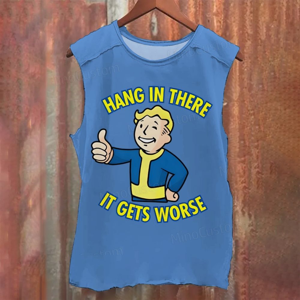 Hang In There It Gets Worse Geek  Vintage Washed Tank Top