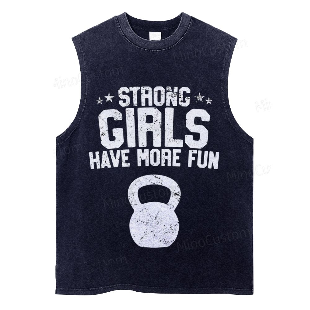 Vintage Washed “Strong Girls Have More Fun” Tank Top