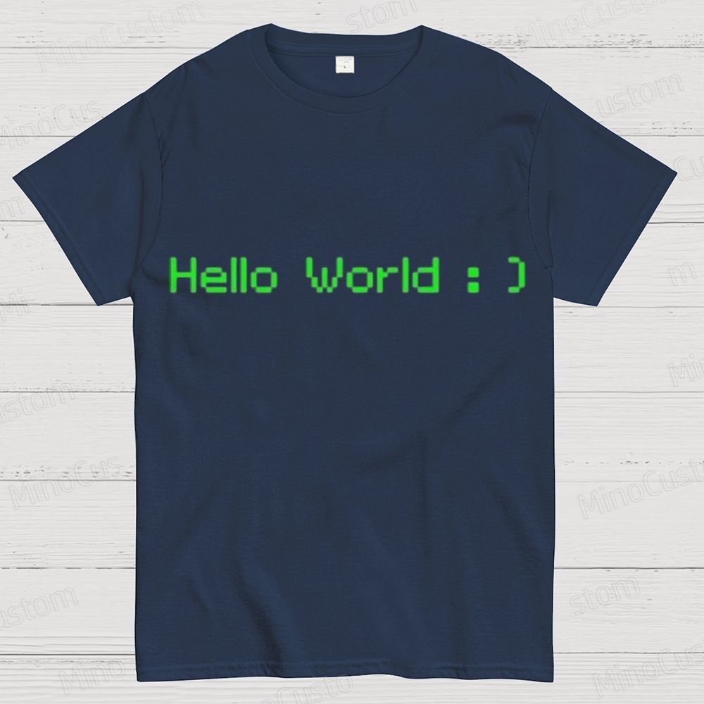 Geek "Hello World : )" Programming T - Shirt