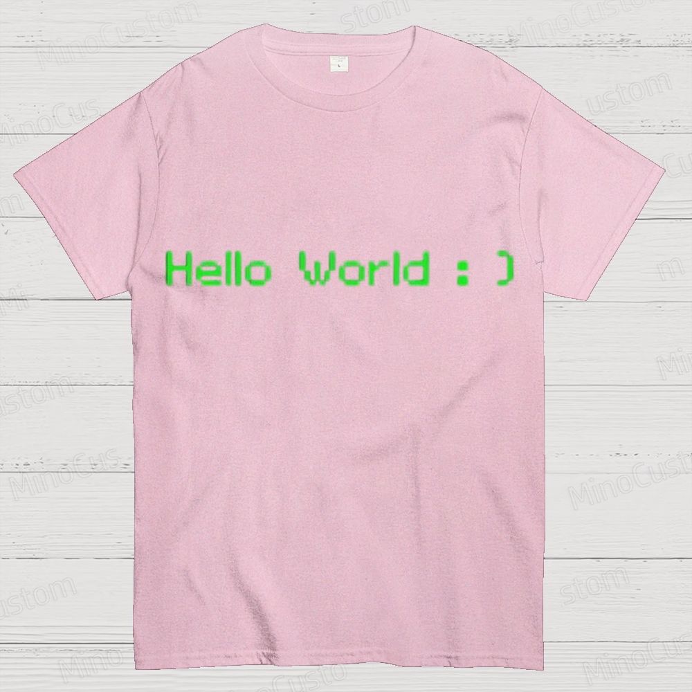 Geek "Hello World : )" Programming T - Shirt