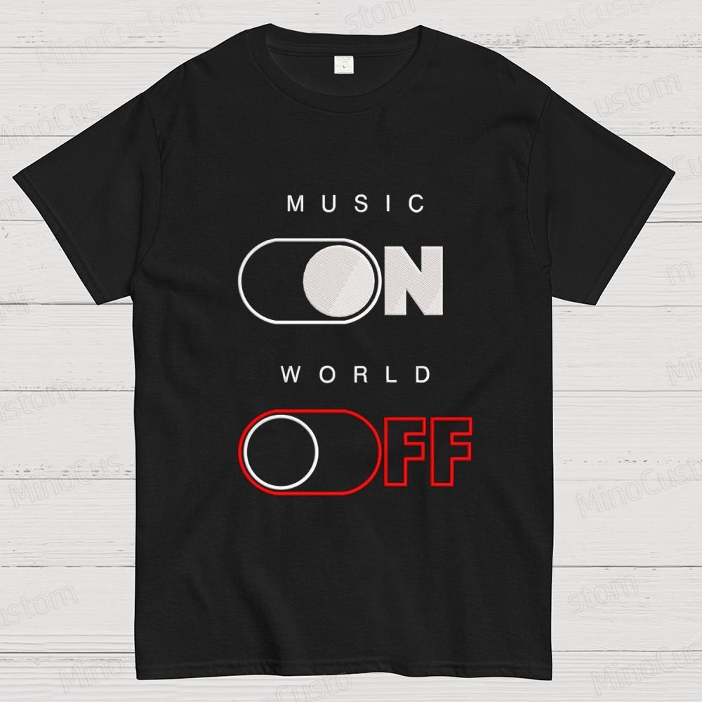 Music Lover “MUSIC ON WORLD OFF” Toggle Graphic T - Shirt