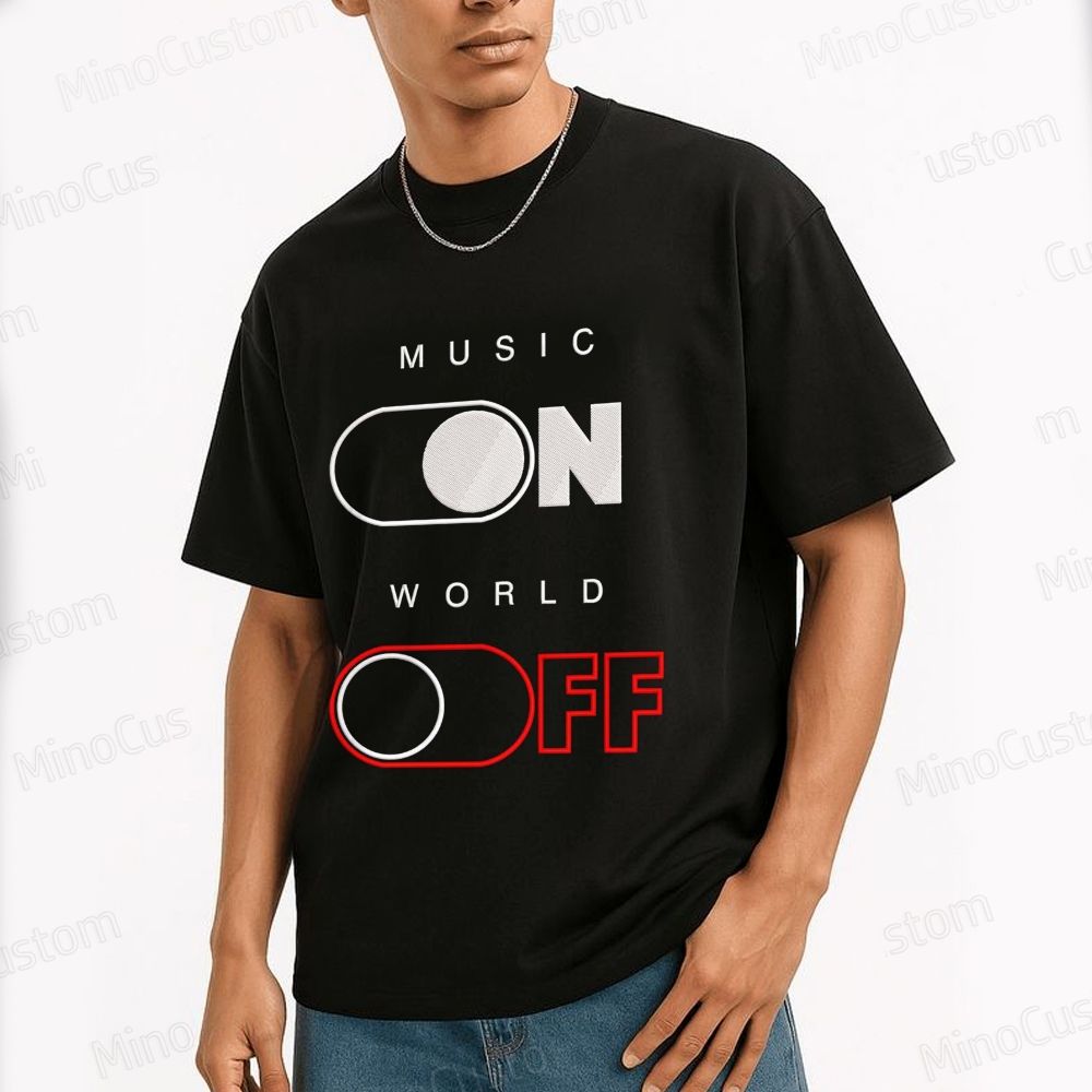 Music Lover “MUSIC ON WORLD OFF” Toggle Graphic T - Shirt