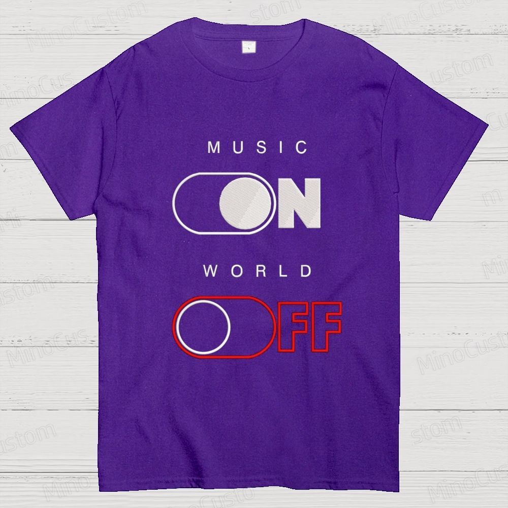 Music Lover “MUSIC ON WORLD OFF” Toggle Graphic T - Shirt