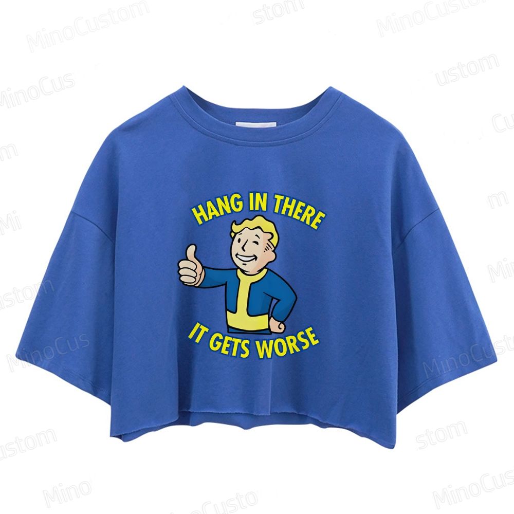 Hang In There lt Gets Worse Crop Tops 