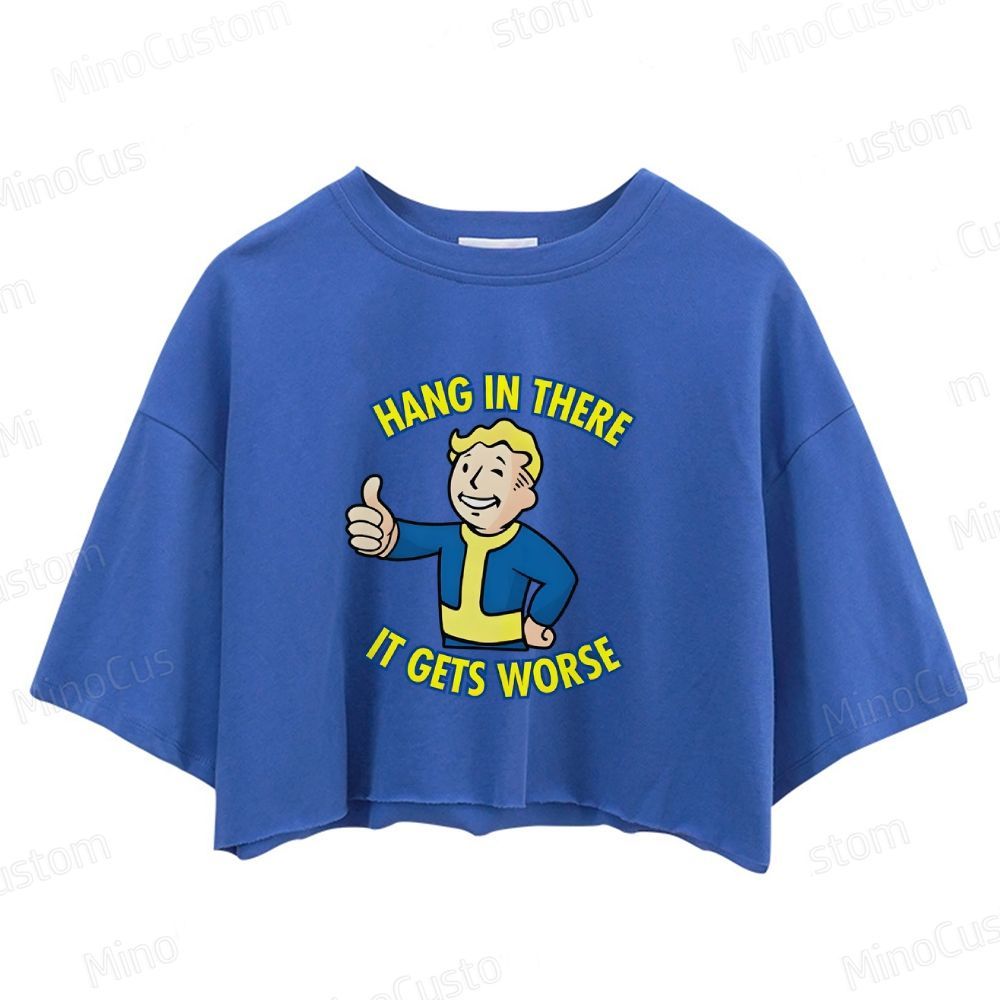 Hang In There lt Gets Worse Crop Tops 
