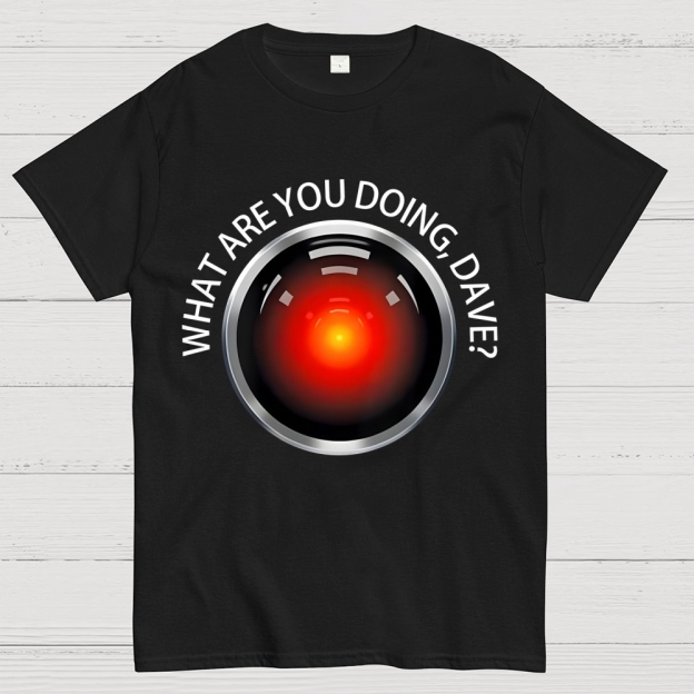 What Are You Doing, Dave？Geek T-Shirt