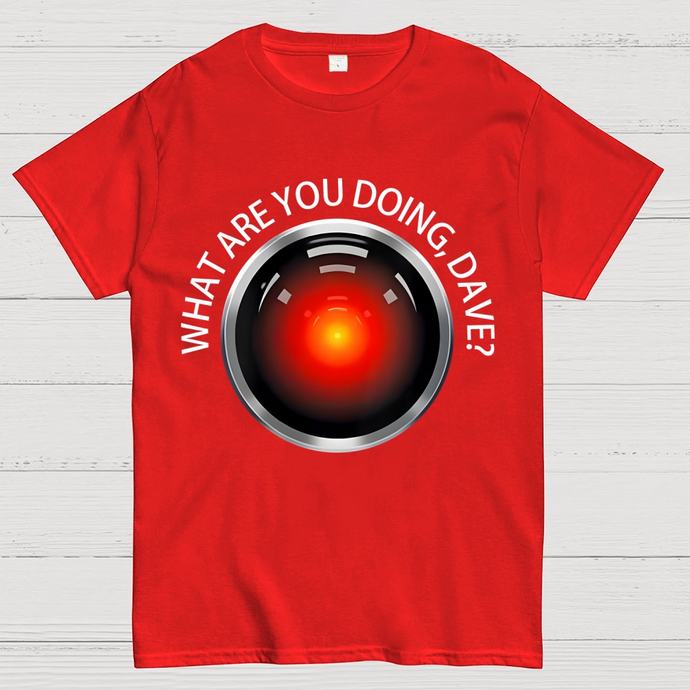 What Are You Doing, Dave？Geek T-Shirt
