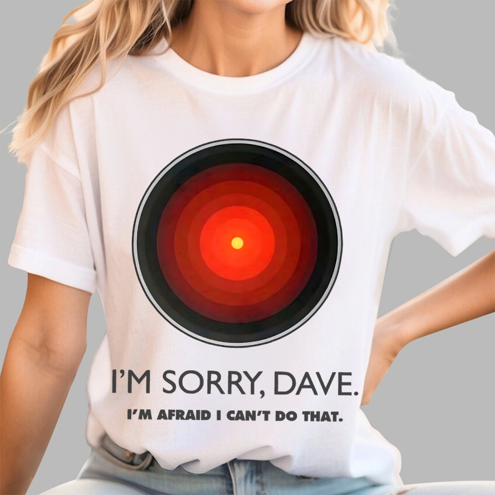 I'M SORRY DAVE, HAL9000 Geek T-Shirt