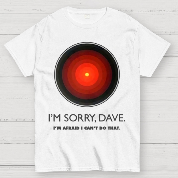 I'M SORRY DAVE, HAL9000 Geek T-Shirt