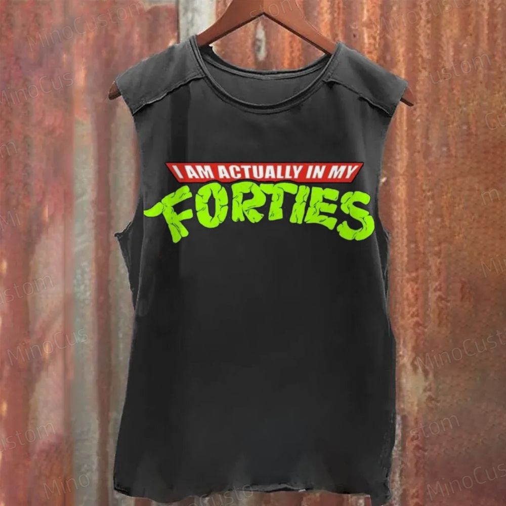 I Am Actually In My Forties Graphic Tank Top