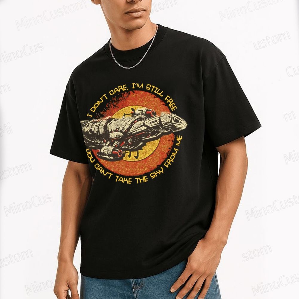Firefly Serenity Ship "I Don't Care, I'm Still Free" Retro T - Shirt