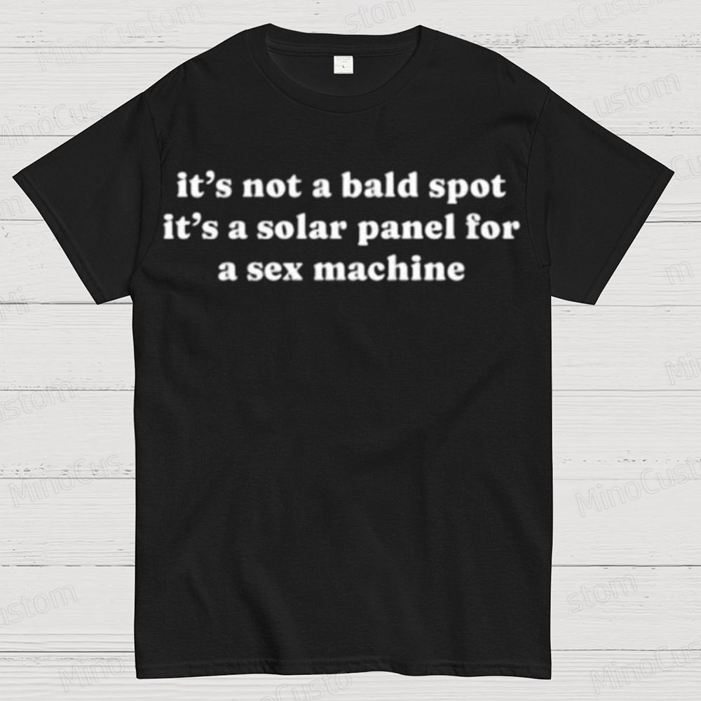Humorous “It’s Not A Bald Spot...” Slogan Graphic T - Shirt