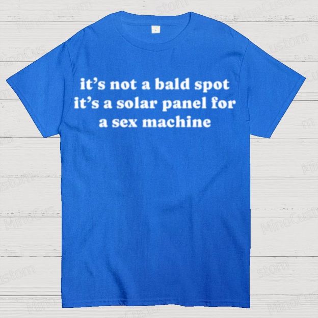 Humorous “It’s Not A Bald Spot...” Slogan Graphic T - Shirt