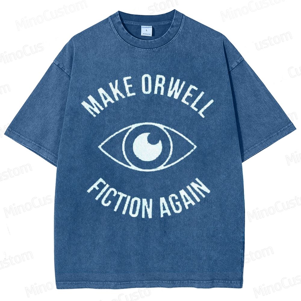 Vintage Washed “MAKE ORWELL FICTION AGAIN” Eye Graphic T - Shirt