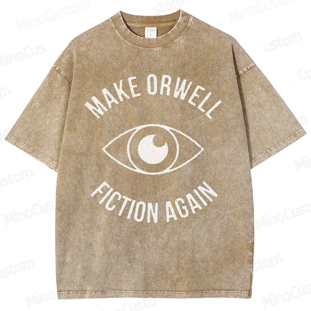 Vintage Washed “MAKE ORWELL FICTION AGAIN” Eye Graphic T - Shirt