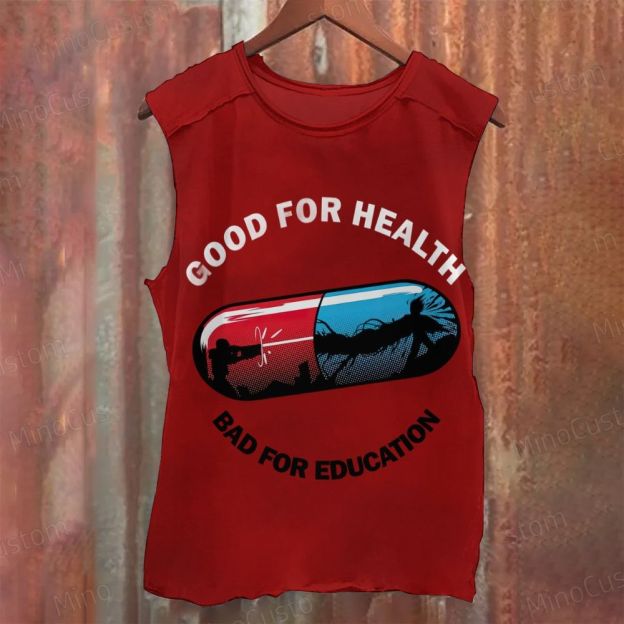 Good For Health，Bad For Education Printed Tank Top