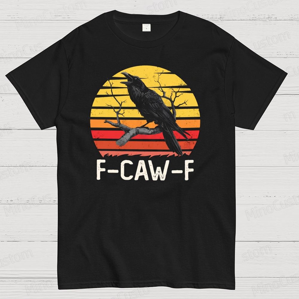 "F - CAW - F" Raven Retro Sunset Graphic T - Shirt