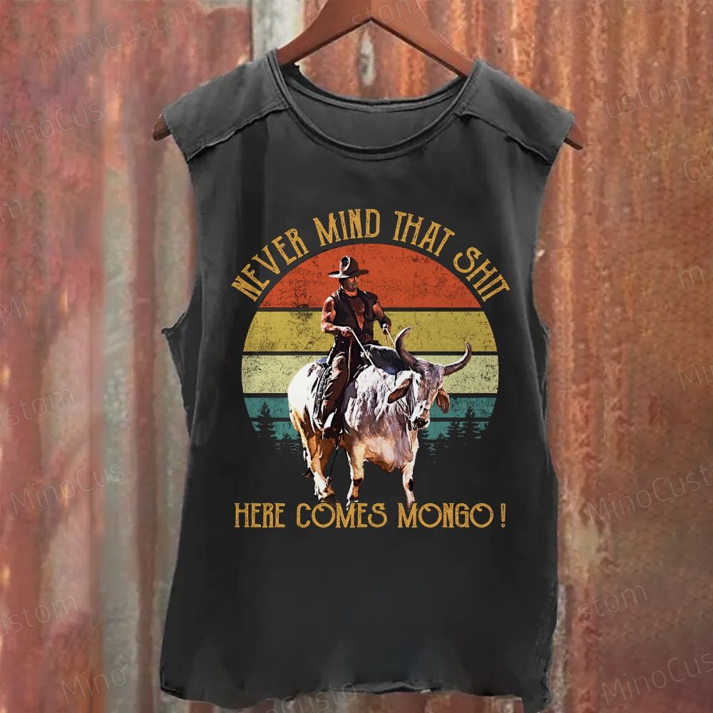 Never Mind That Shit Washed Tank Top