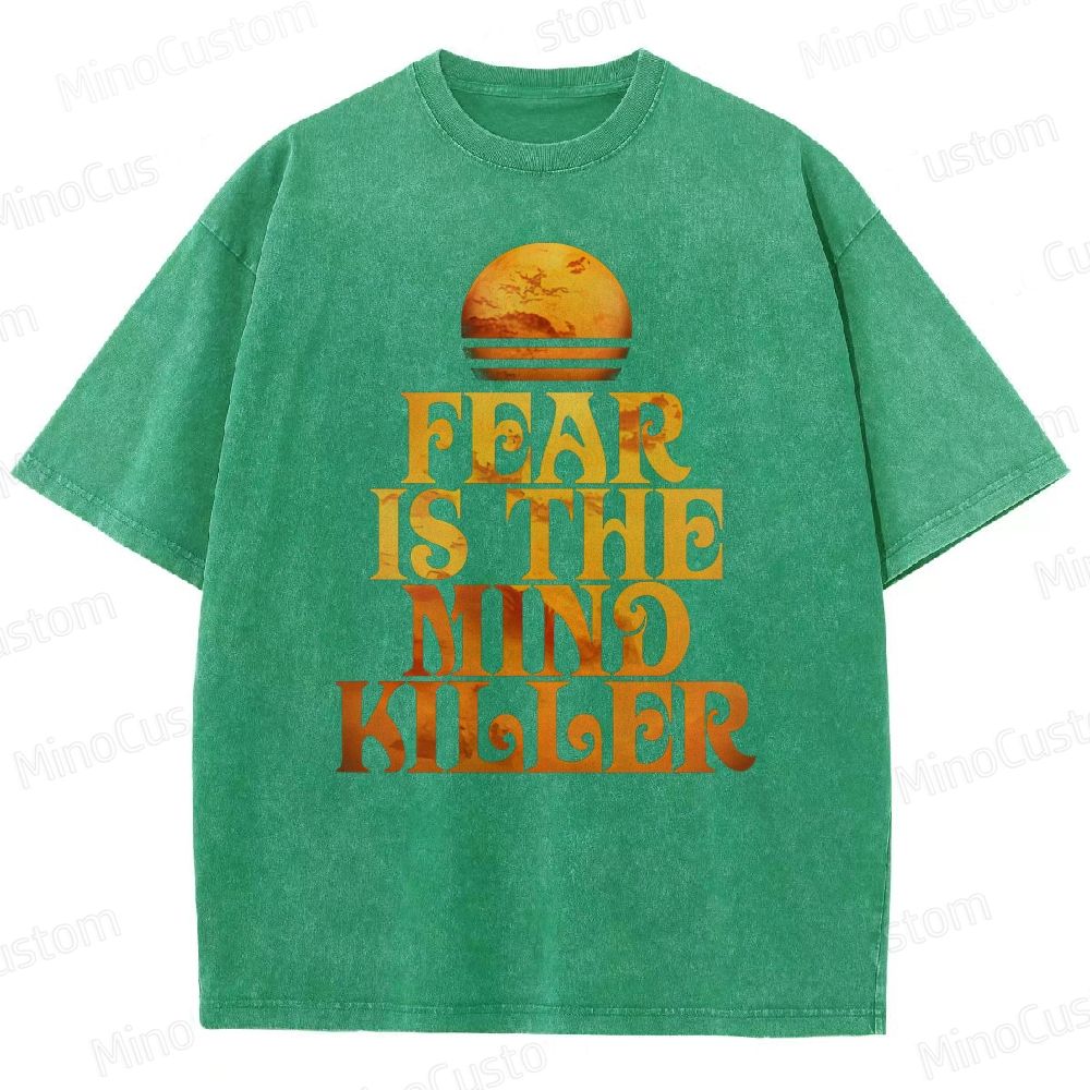 Fear is the Mind-Killer Washed T-Shirt 