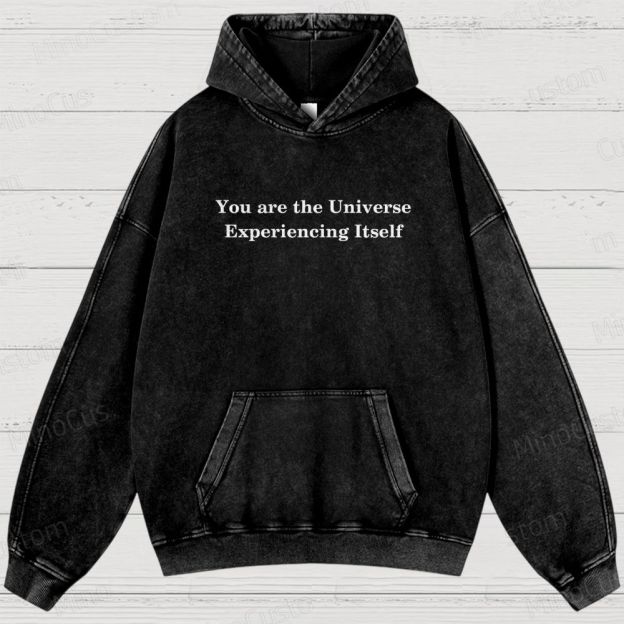 You Are The Universe Itself Washed Hoodies 
