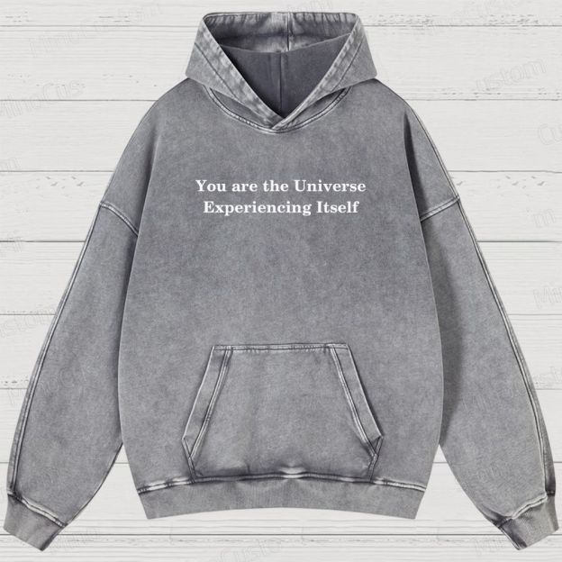 You Are The Universe Itself Washed Hoodies 