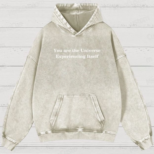 You Are The Universe Itself Washed Hoodies 