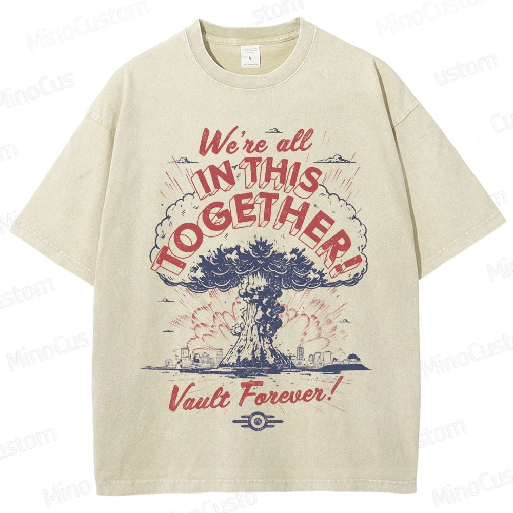 Fallout “We’re All In This Together” Washed T - Shirt