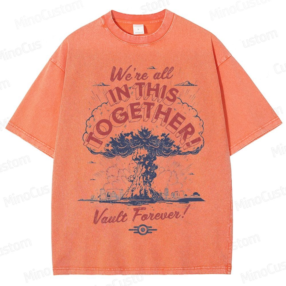 Fallout “We’re All In This Together” Washed T - Shirt