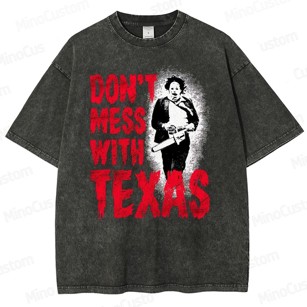 Don’t Mess with Texas Chainsaw Washed T-Shirt 