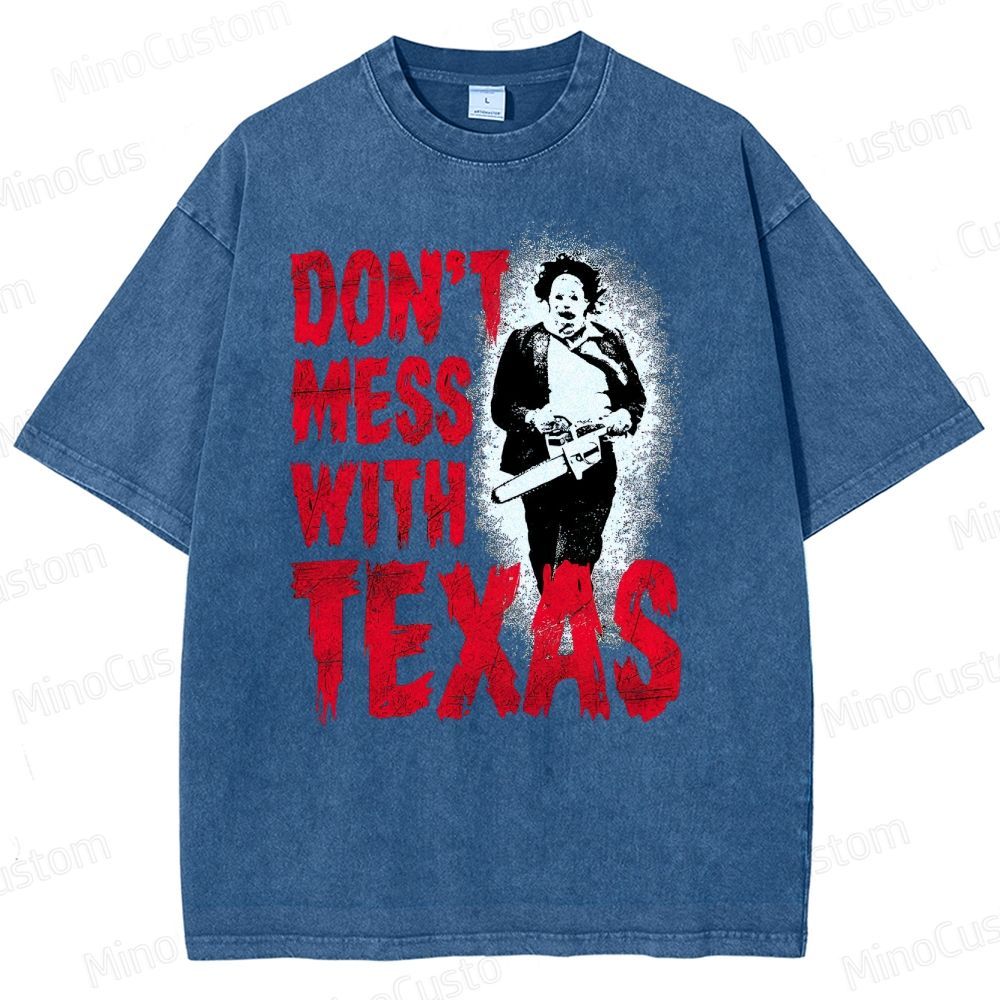 Don’t Mess with Texas Chainsaw Washed T-Shirt 