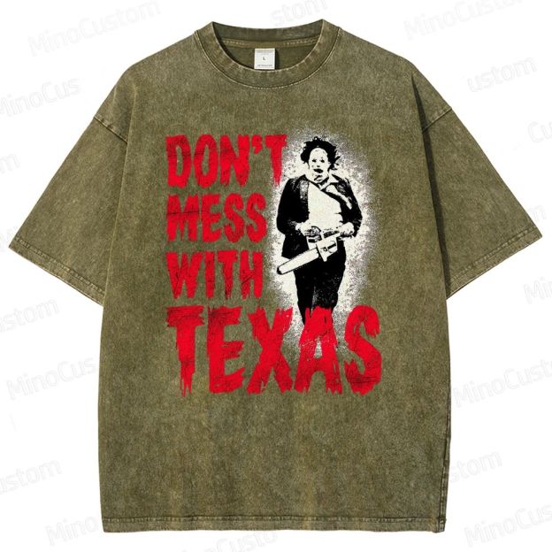 Don’t Mess with Texas Chainsaw Washed T-Shirt 