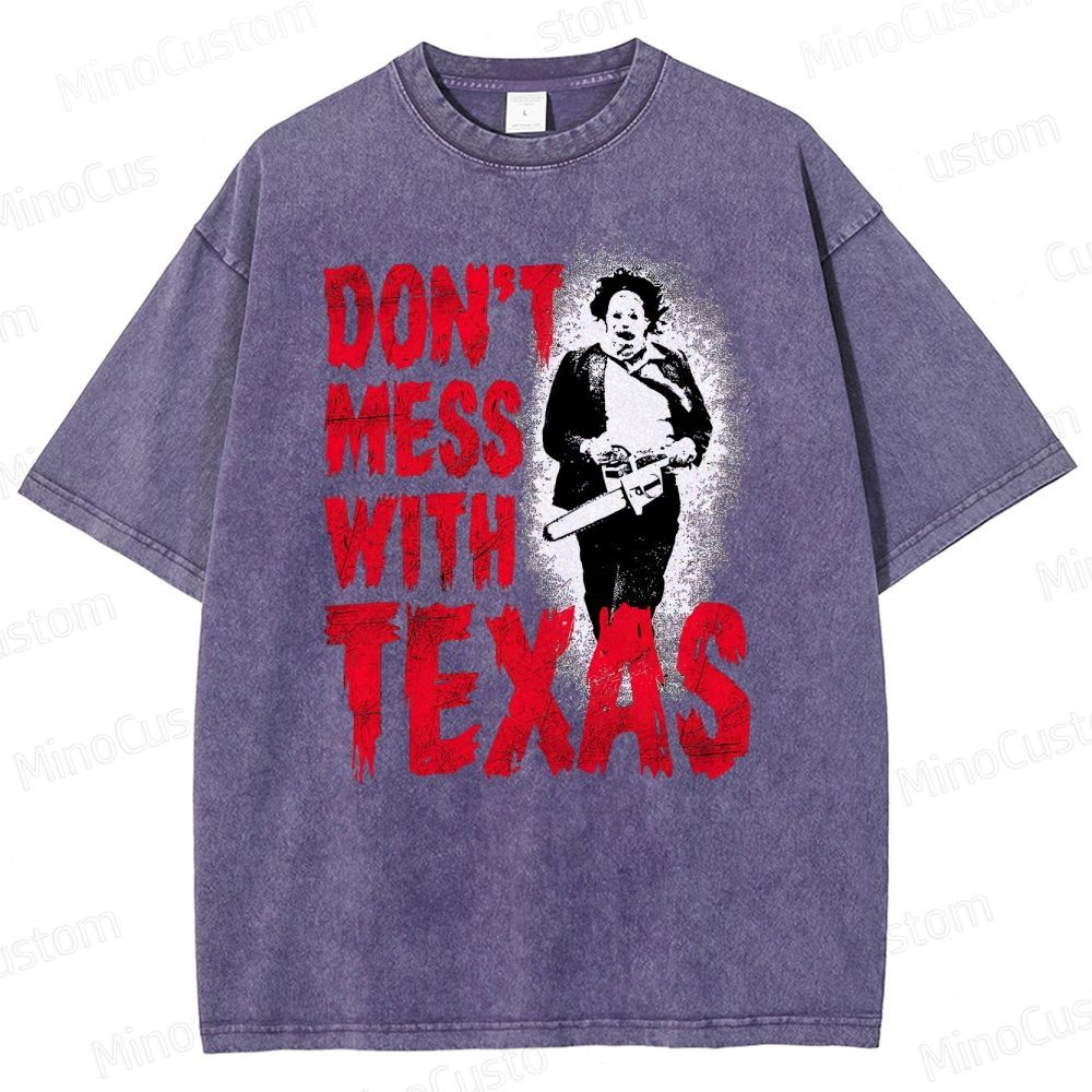 Don’t Mess with Texas Chainsaw Washed T-Shirt 
