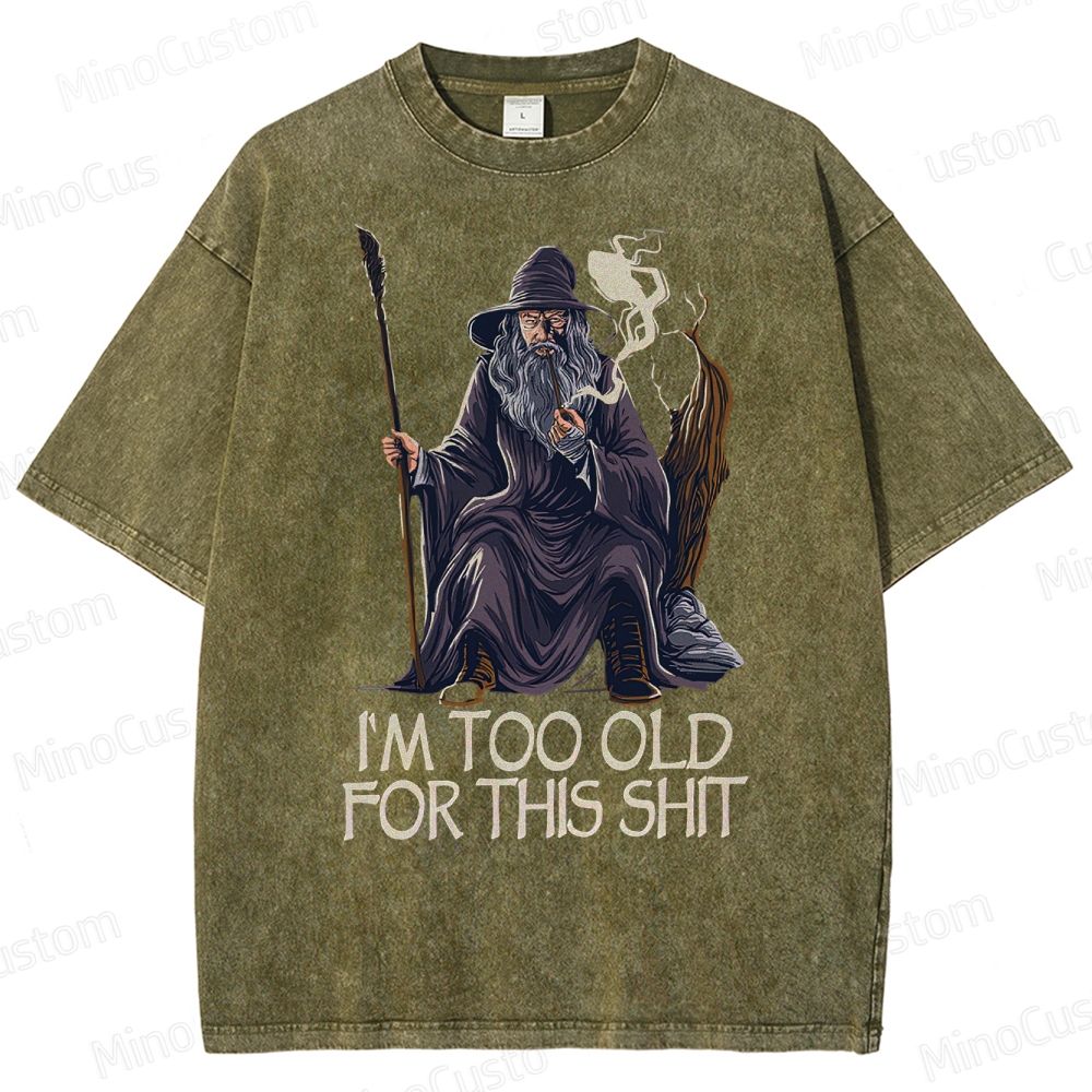 Gandalf Is Too Old Washed T-Shirt 