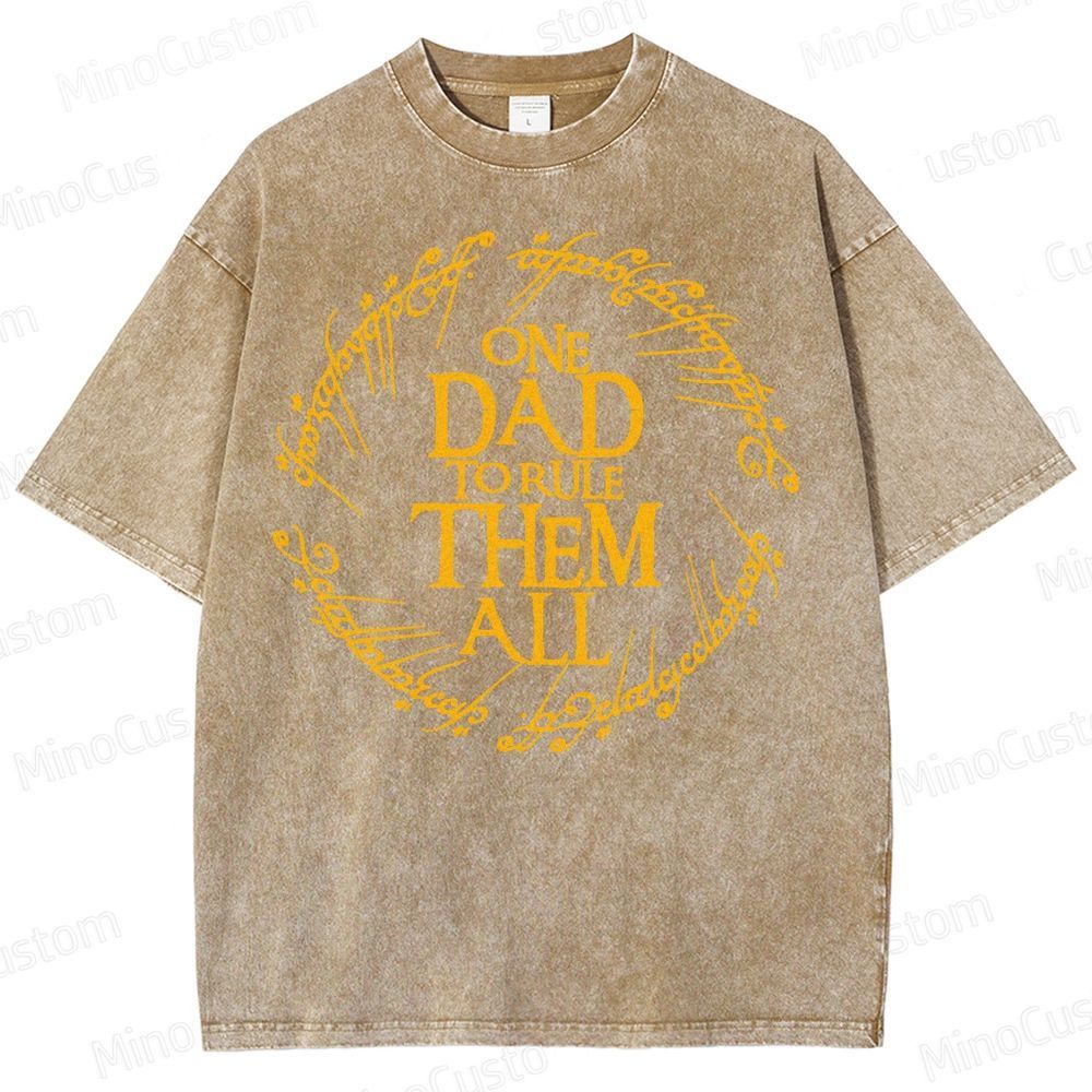 One Dad To Rule Them All Washed T-Shirt 