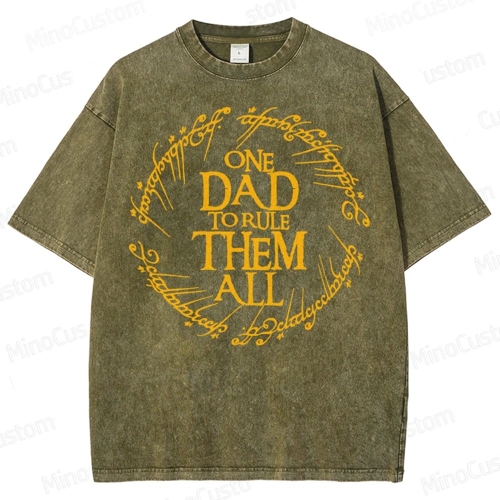 One Dad To Rule Them All Washed T-Shirt 
