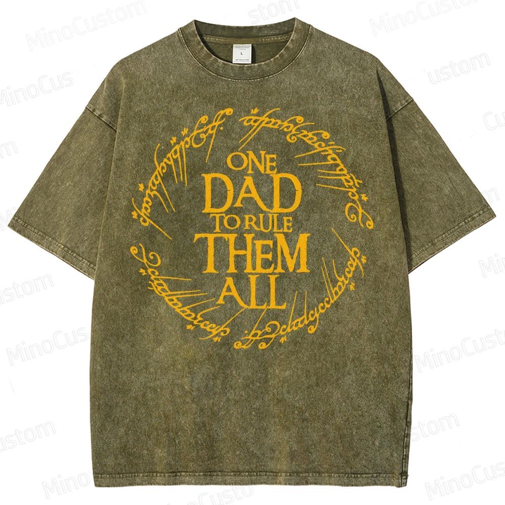 One Dad To Rule Them All Washed T-Shirt 