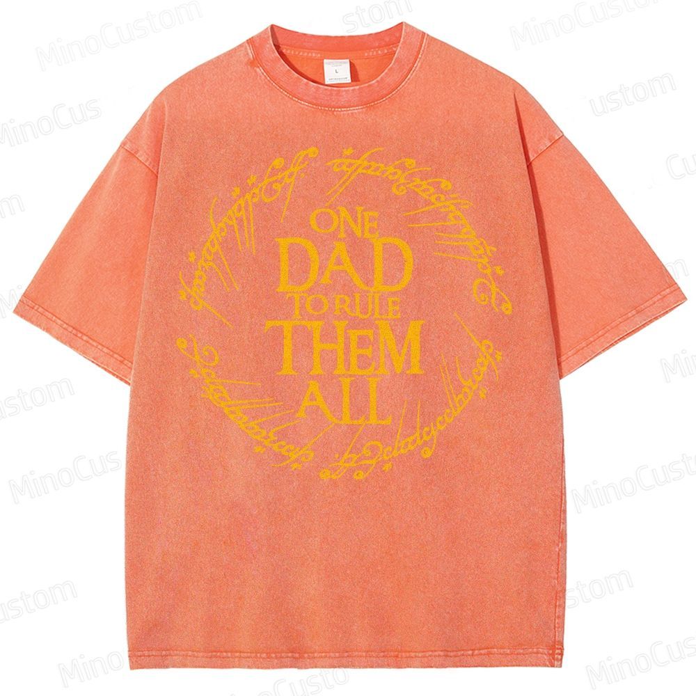One Dad To Rule Them All Washed T-Shirt 