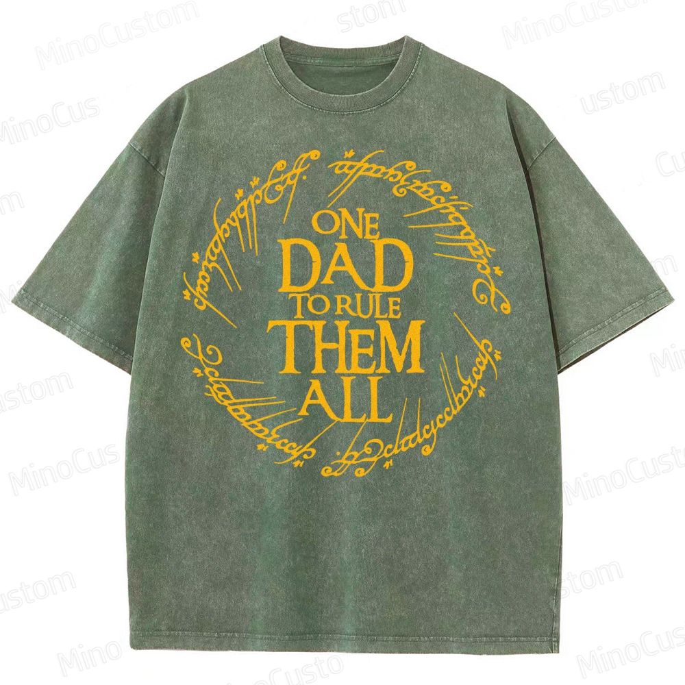 One Dad To Rule Them All Washed T-Shirt 