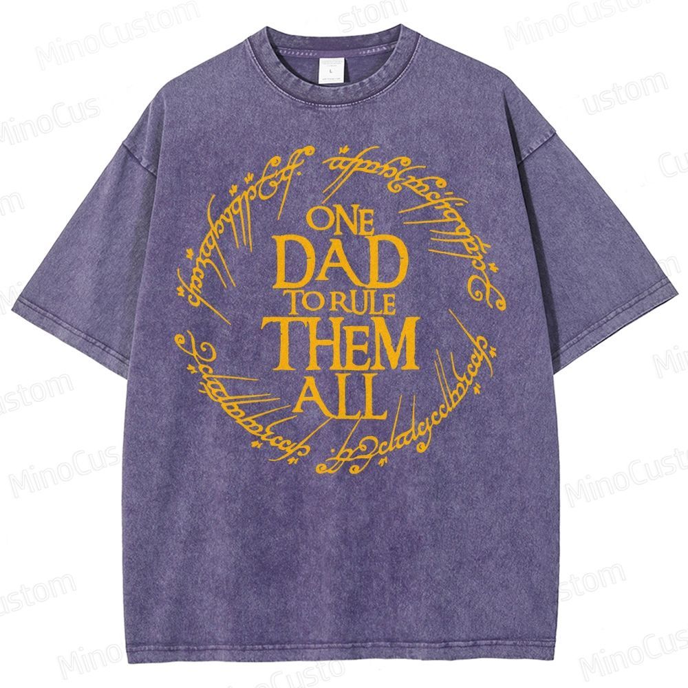 One Dad To Rule Them All Washed T-Shirt 