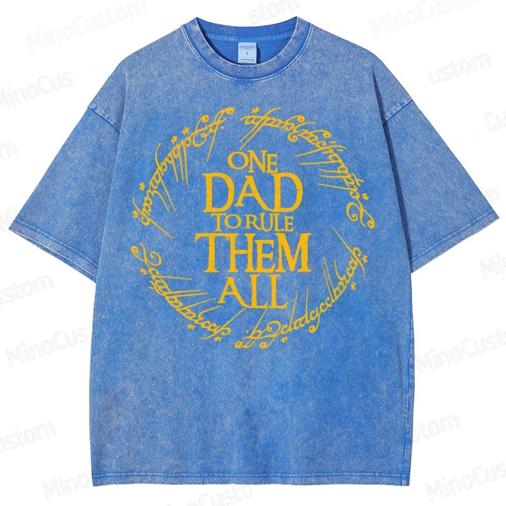 One Dad To Rule Them All Washed T-Shirt 