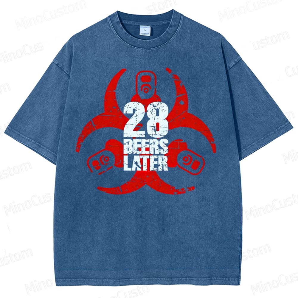 28 Beers Later  Washed T-Shirt