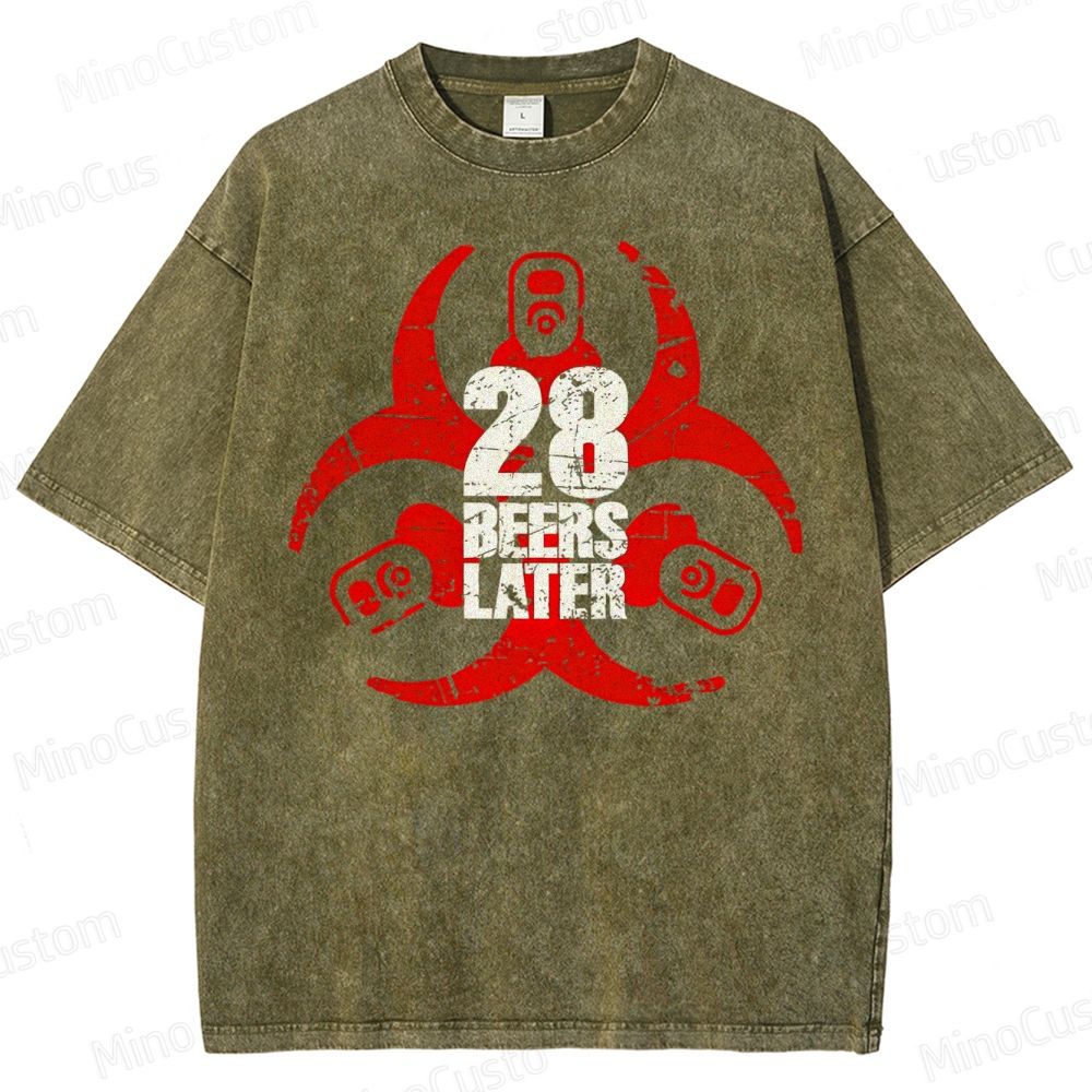 28 Beers Later  Washed T-Shirt