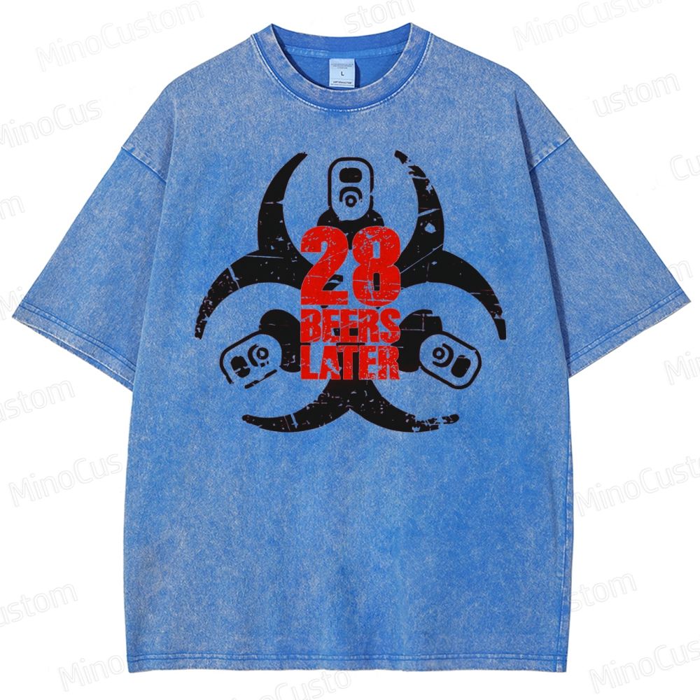 28 Beers Later  Washed T-Shirt
