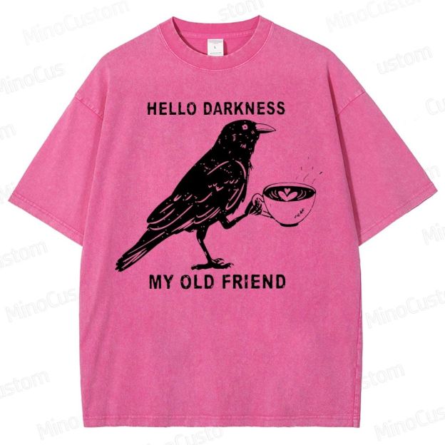 Hello, Darkness, My Old Friend Washed T-Shirt 
