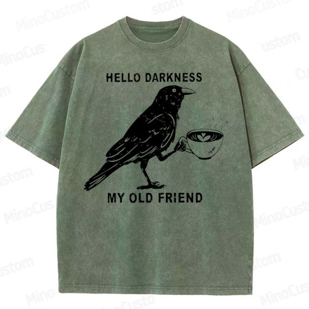 Hello, Darkness, My Old Friend Washed T-Shirt 
