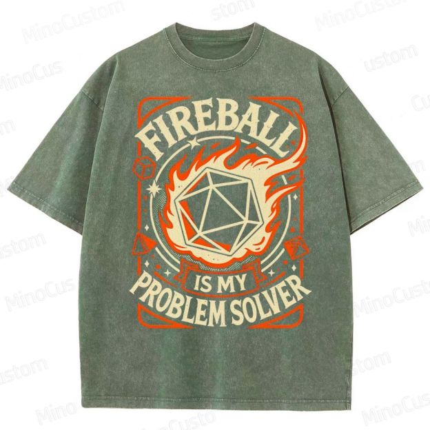 Fireball ls My Problem Solver Washed T-Shirt 2508017363