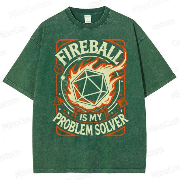 Fireball ls My Problem Solver Washed T-Shirt 2508017363