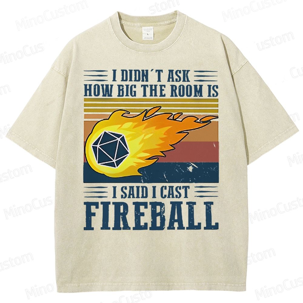  I Cast Fireball  Washed T-Shirt