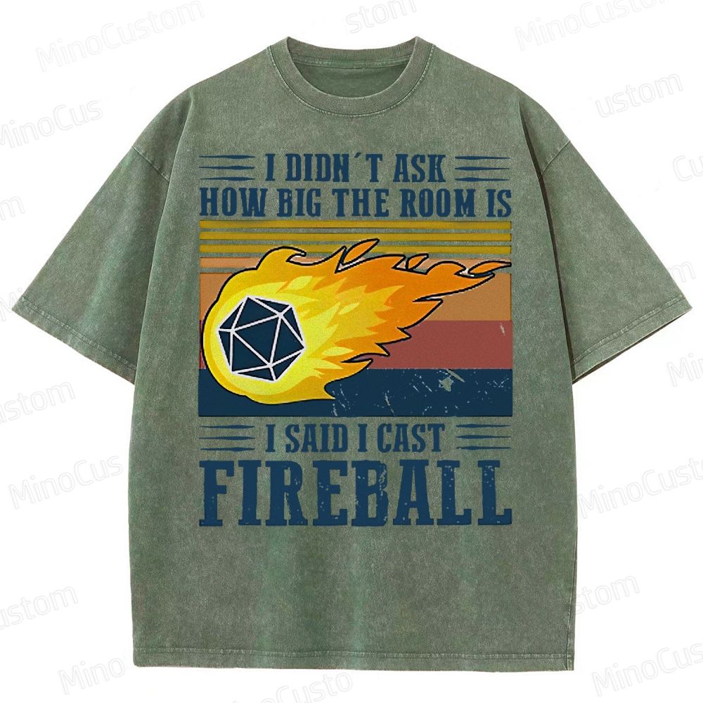  I Cast Fireball  Washed T-Shirt