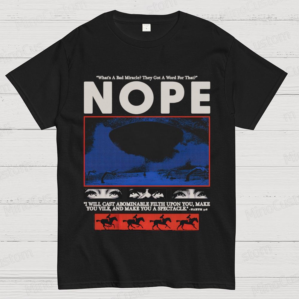 Nope Movie Quote & Graphic T - shirt
